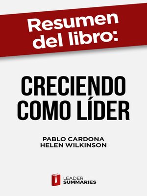 cover image of Resumen del libro "Creciendo como líder" de Pablo Cardona